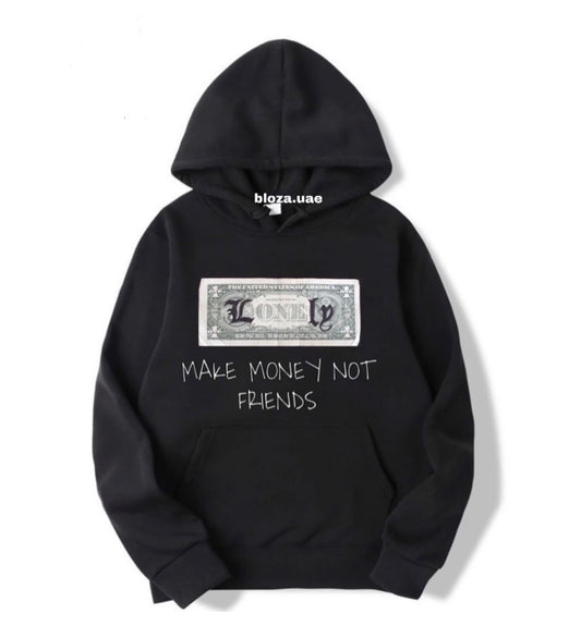 Make money not friends Hoodie