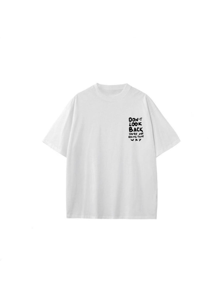 Don’t look back T-shirt