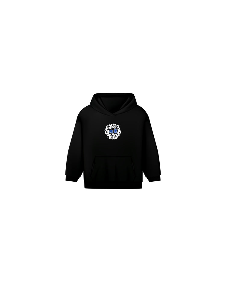 KIDS HAVE A GOOD DAY HOODIE