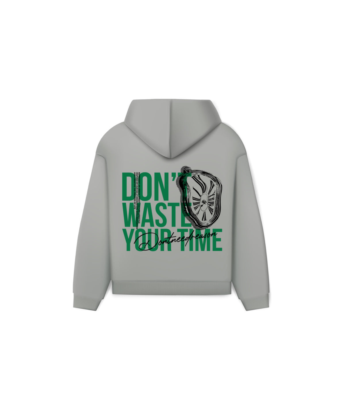 Don’t Waste Your Time Hoodie