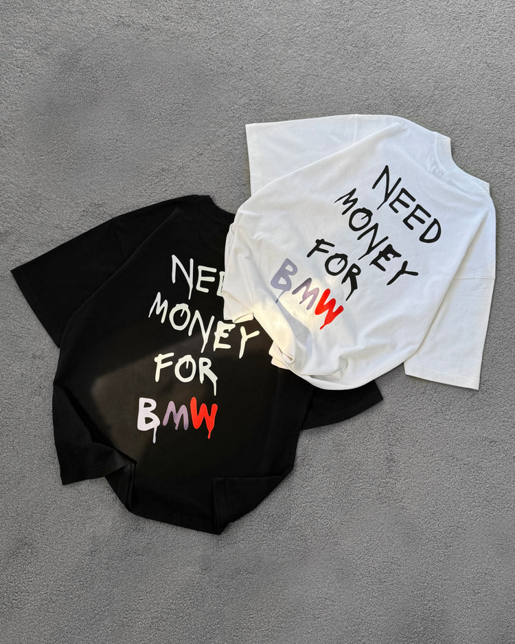 Need Money For BMW T-shirt