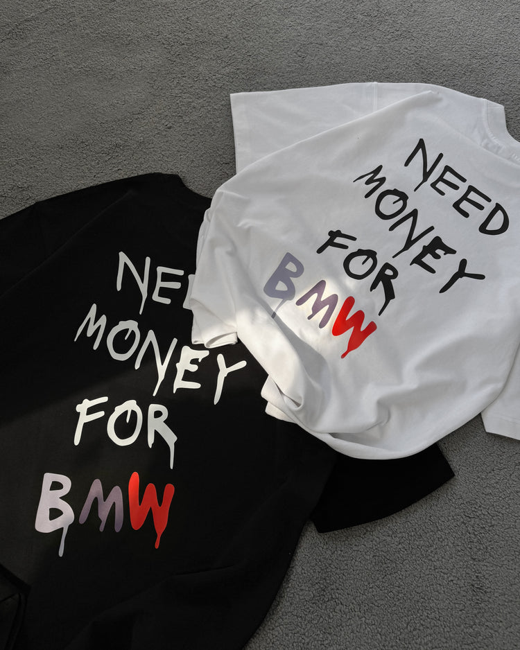 Need Money For BMW T-shirt
