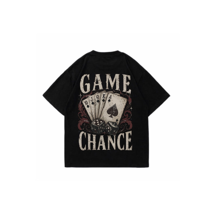 Game chance  -Tshirt