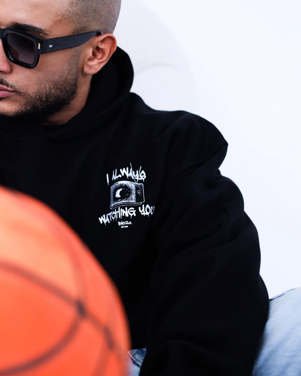 I ALWAYS WATCHING YOU HOODIE