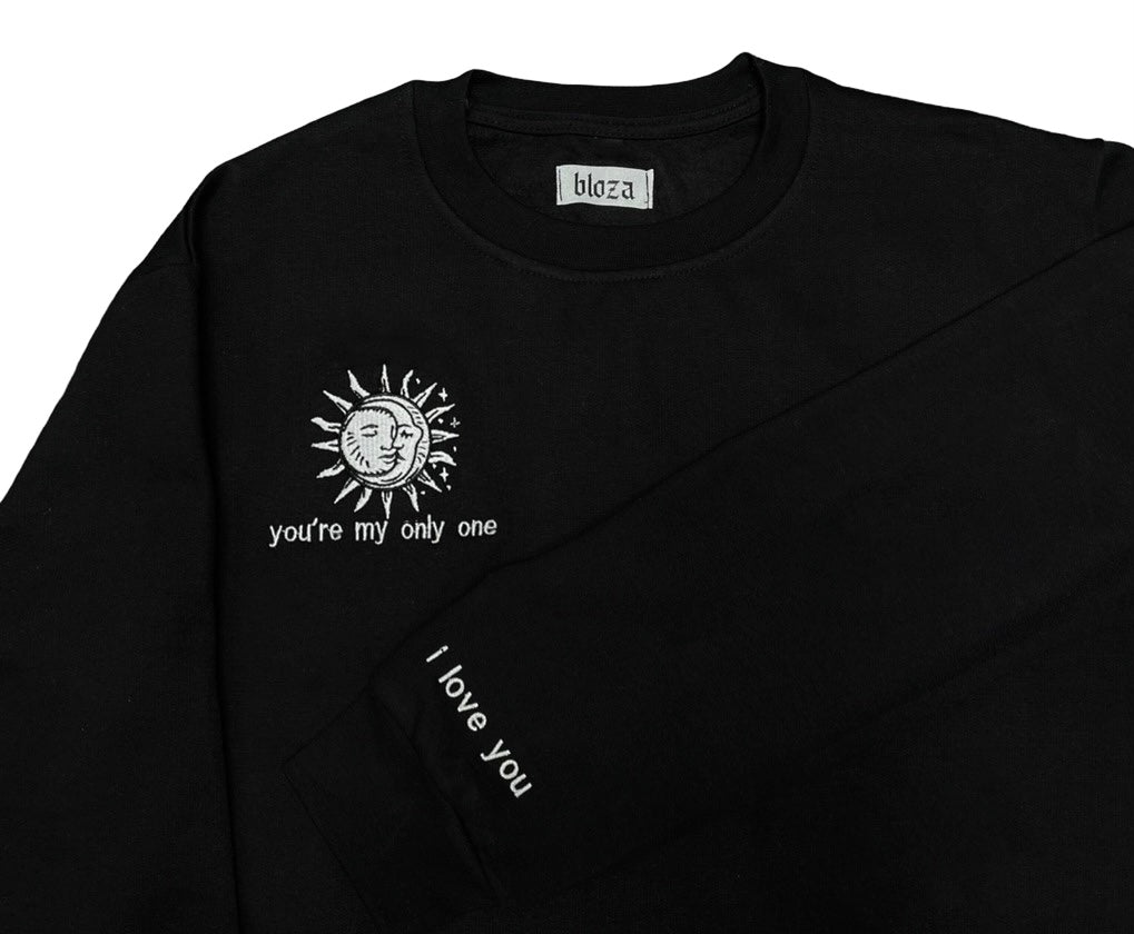 You’re my only one