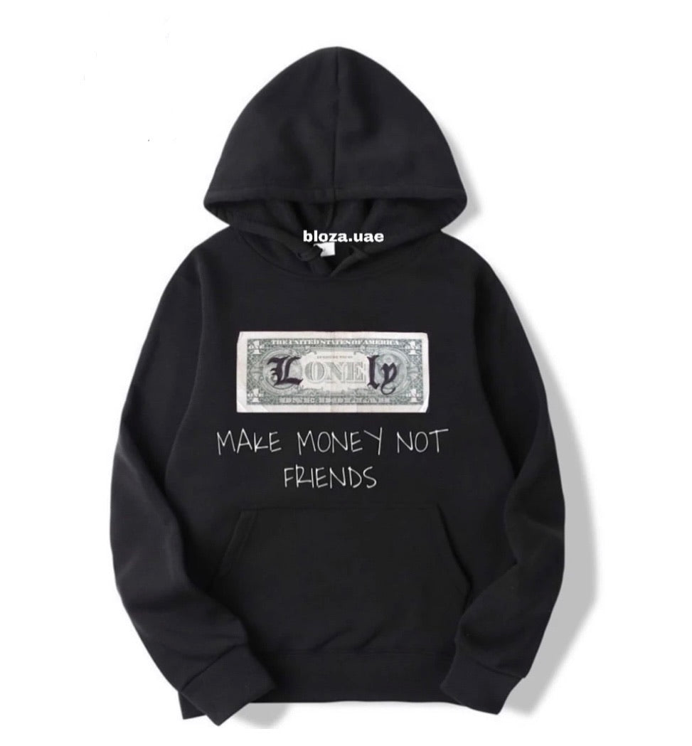 Make money not friends Hoodie