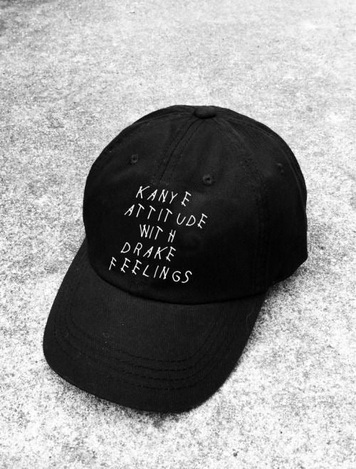 Kanye attitude with drake feelings Cap